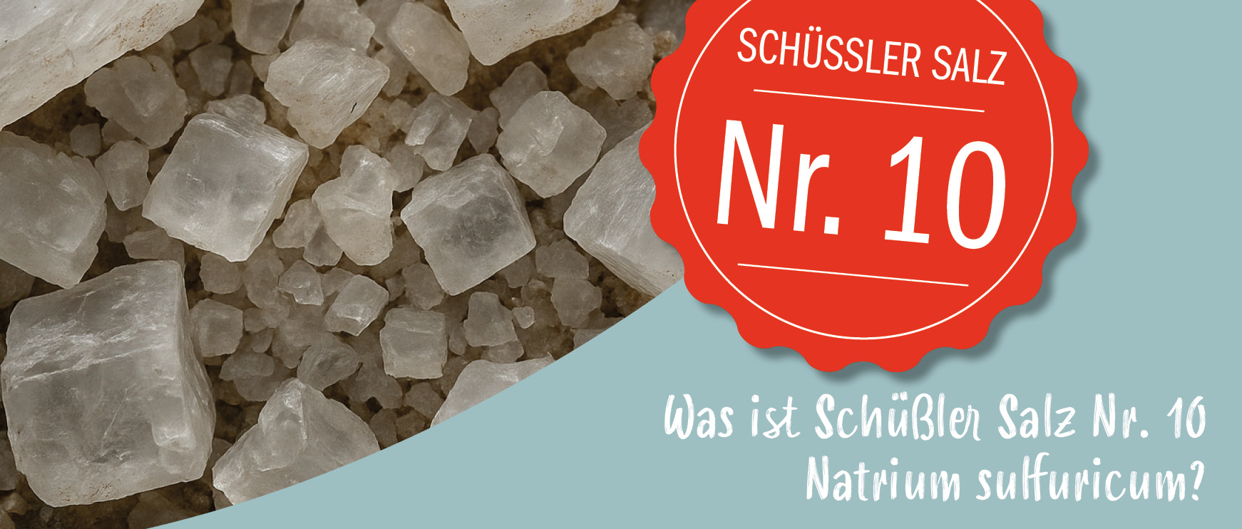 Was ist Schüßler Salz Nr. 10 Natrium sulfuricum?