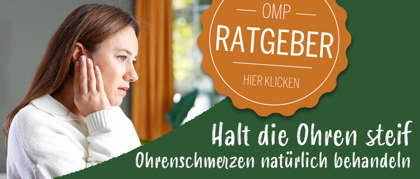 Halt die Ohren steif - Ohrenschmerzen natürlich behandeln